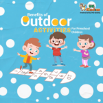 Benefits of Outdoor Activities for preschool Children