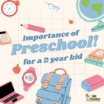 Importance of Preschool for a 2 year kid