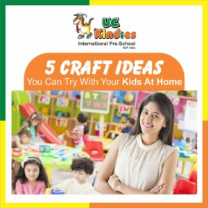 5 Craft Ideas You Can Try With Your Kids At Home