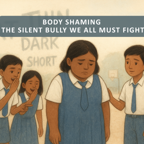 Body Shaming: The Silent Bully We All Must Fight