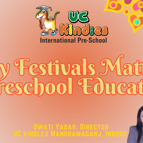Why Festivals Matter in Preschool Education